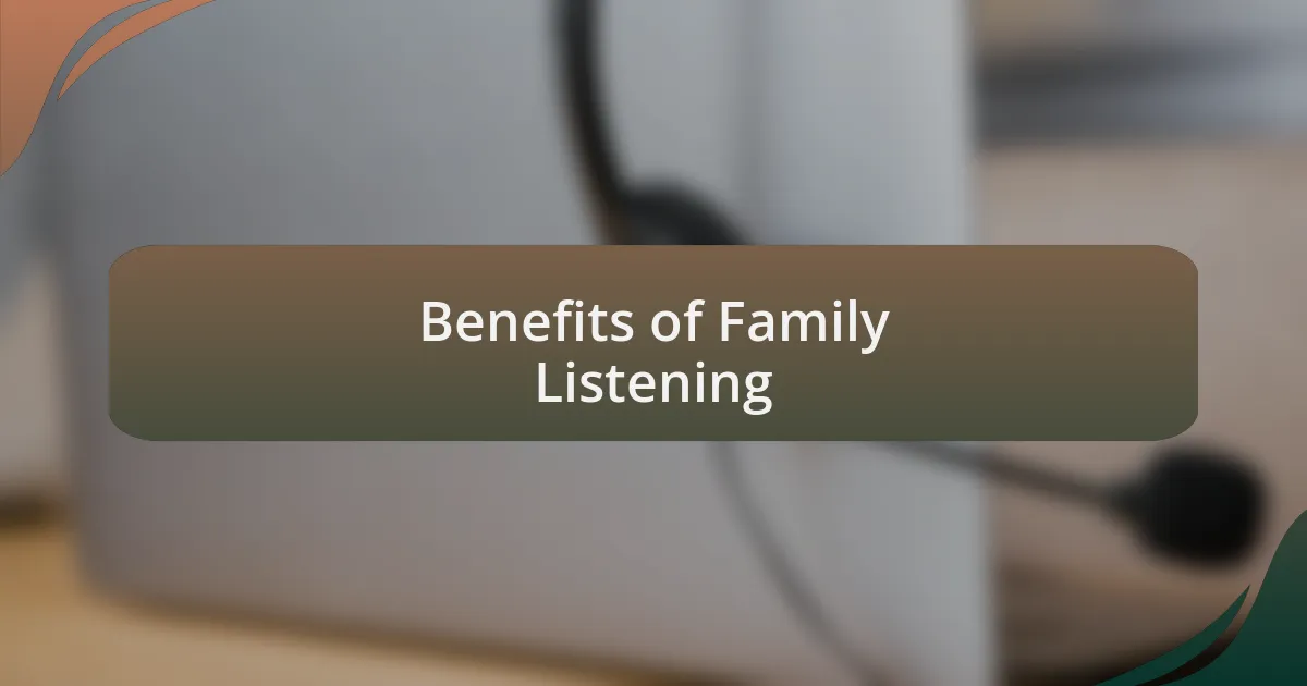 Benefits of Family Listening