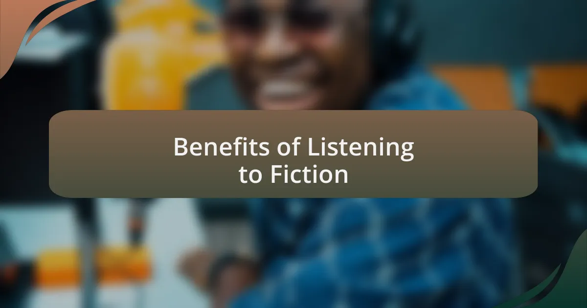 Benefits of Listening to Fiction