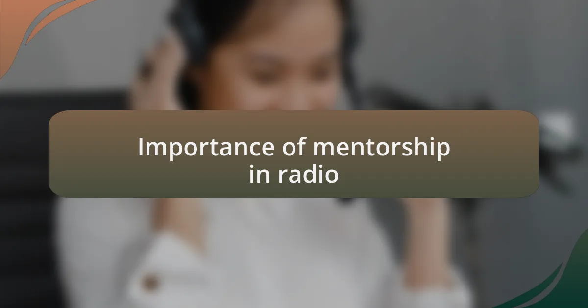 Importance of mentorship in radio