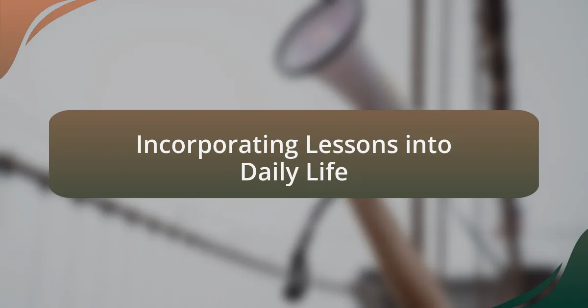 Incorporating Lessons into Daily Life