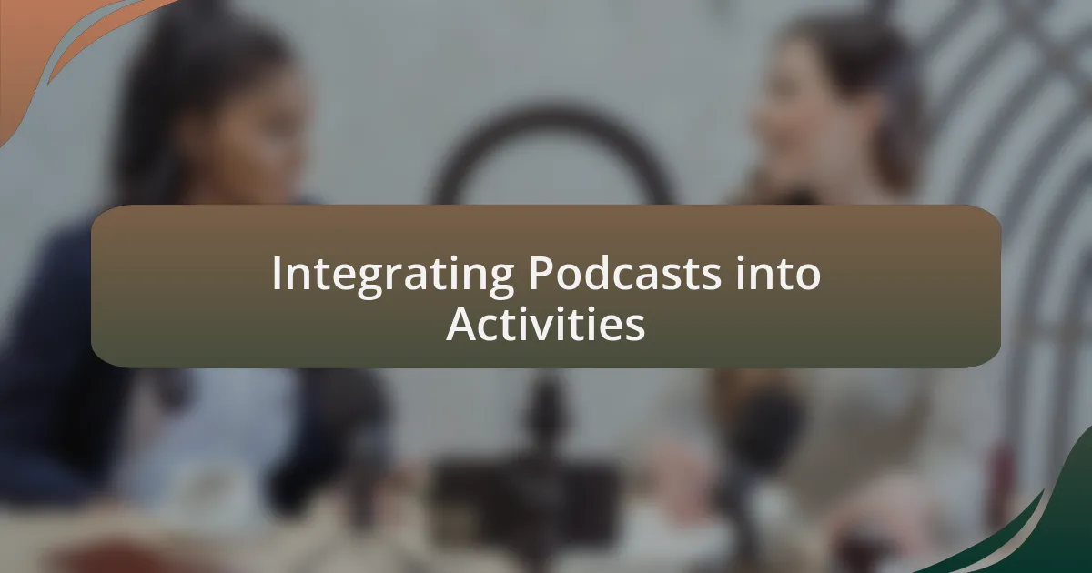 Integrating Podcasts into Activities