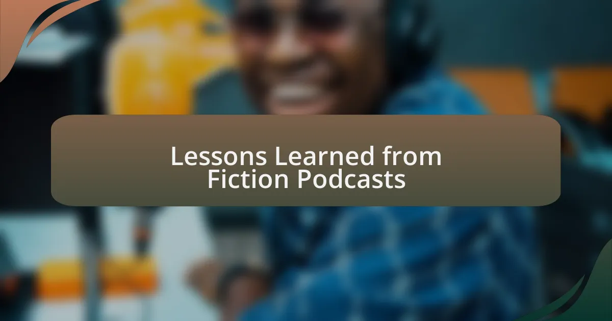Lessons Learned from Fiction Podcasts