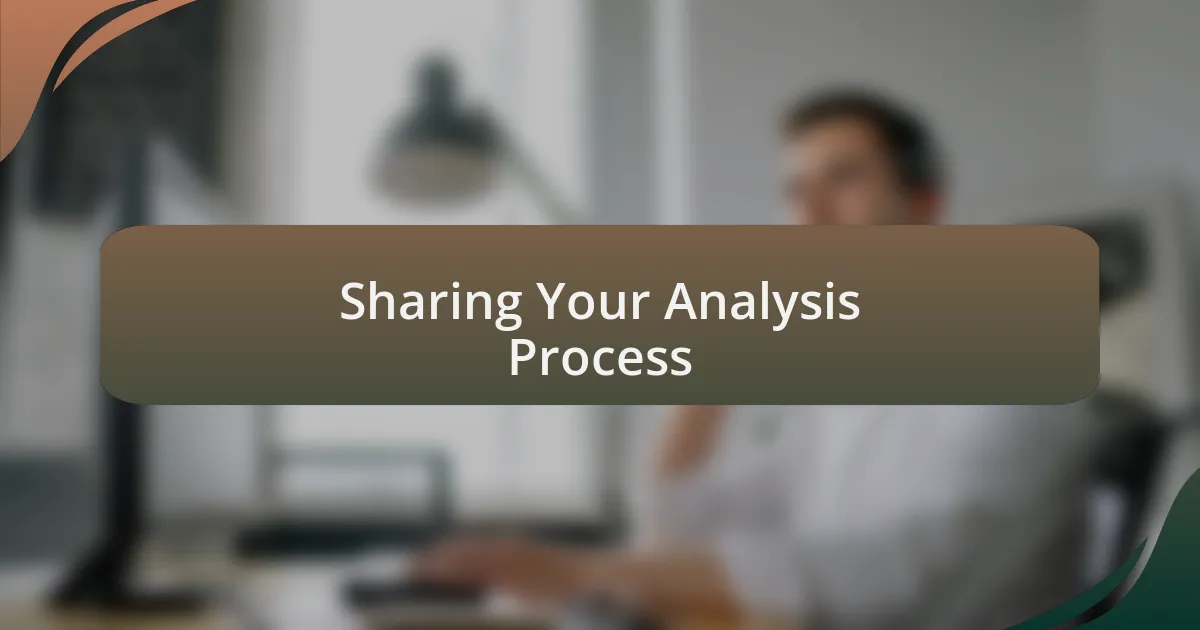 Sharing Your Analysis Process