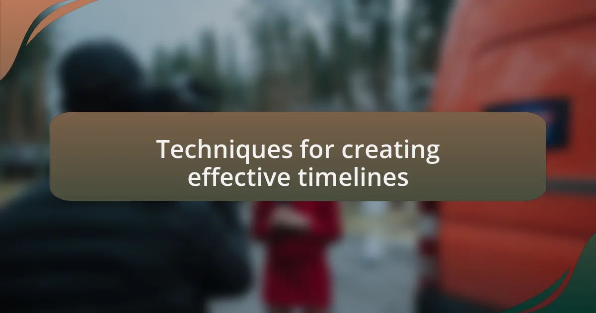 Techniques for creating effective timelines