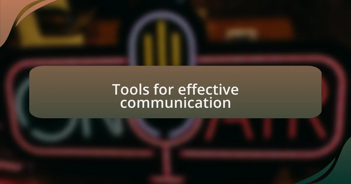Tools for effective communication
