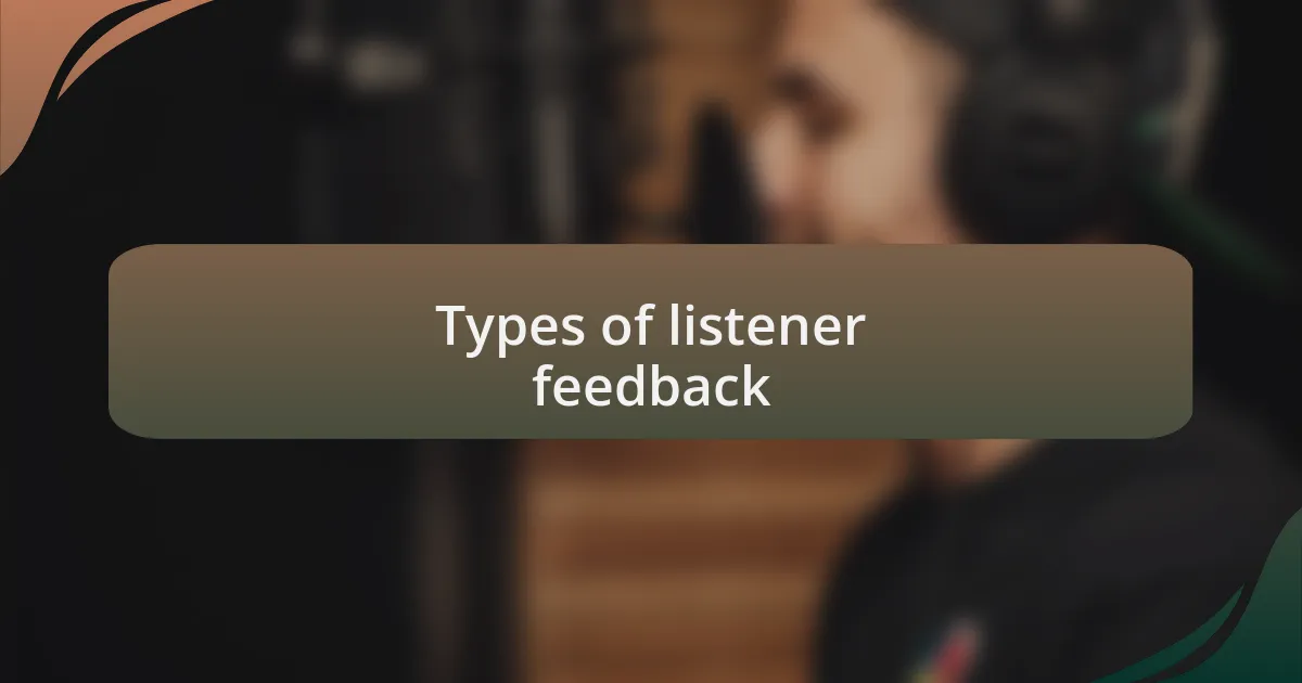 Types of listener feedback
