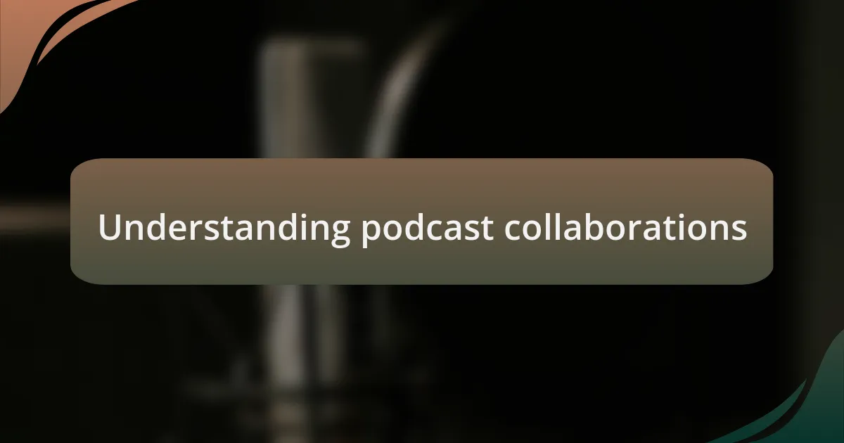 Understanding podcast collaborations